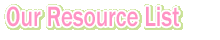 Our Resource List